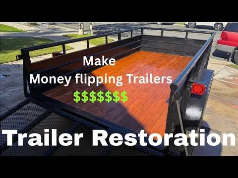 Trailer Restoration (How To Flip Trailers For A Profit)(Start To Finish)