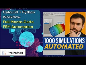 Full Monte-Carlo FEM Automation: CalculiX + PrePoMax + Python Workflow (Shell Buckling Tutorial)
