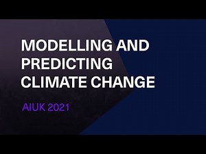 AIUK: Modelling and predicting climate change