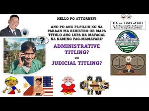 First Time Pa TITULO ng LUPA, ano pwede sa iyo? Judicial or Administrative Titling?