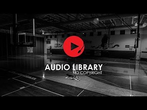 Basketball - No Copyright Sound Effects - Audio Library