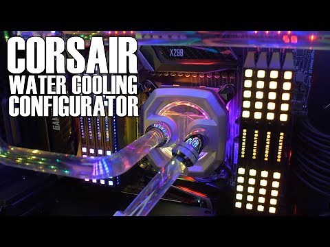 Corsair Hydro X Watercooling Configurator