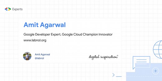 Amit Agarwal - Google Developer Expert and Founder of Digital Inspiration