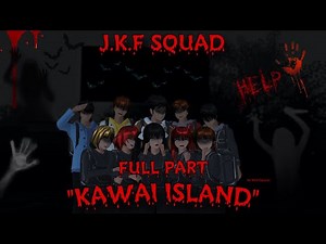 J.K.F (Jessica, Kevano & Friends) || PULAU KAWAI FULL PART || Drama Sakura School Simulator ||