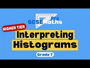Interpreting Histograms | Histogram Questions | GCSE Maths Pro