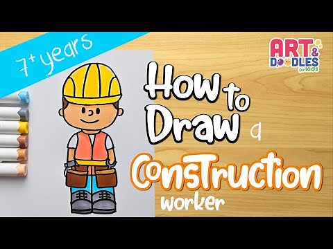 How to draw a CONSTRUCTION WORKER | Art and doodles for kids