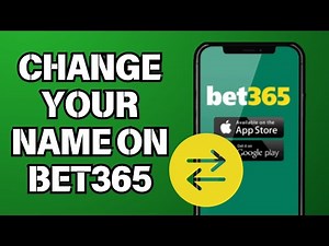 How To Change Your Name on Bet365 - Full Guide 2025