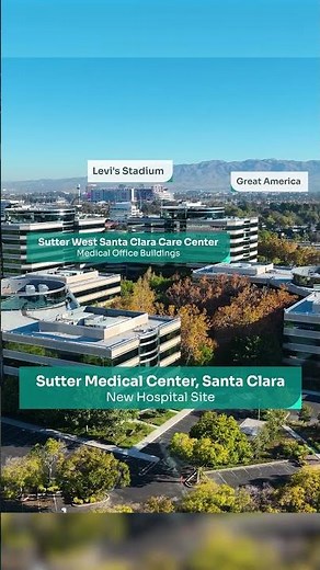 Sutter Health Announces Plan for New Medical Center in Silicon Valley