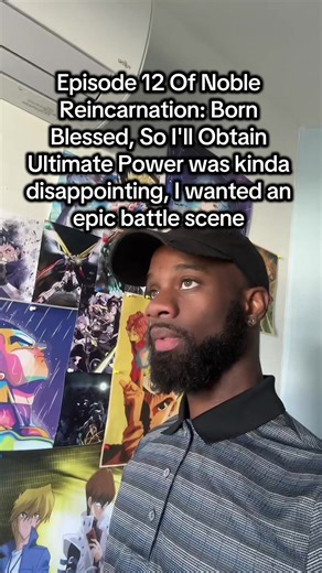 Episode 12 of Noble Reincarnation: Born Blessed, So I'll Obtain Ultimate Power was disappointing, I wanted a battle scene