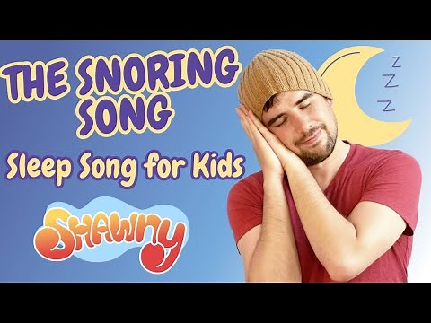 The Snoring Song | Sleep Song for Kids