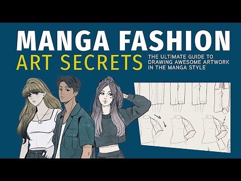 Manga Fashion Art Secrets | Learn how to draw fashionable manga clothes!