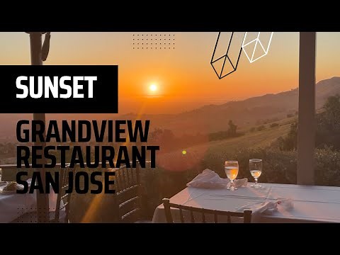 The Grandview Restaurant in San Jose: Beautiful Drive, Amazing Sunset, Nice Dinner