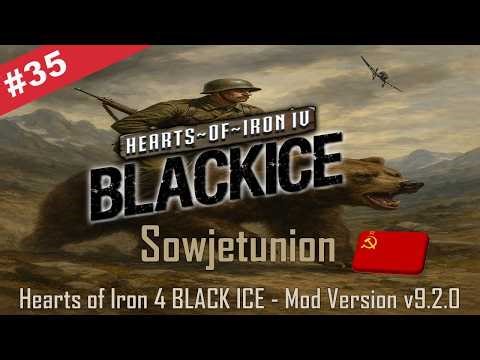 #35 BLACK ICE - Sowjetunion v9.2.0 - Gameplay german deutsch - Hearts of Iron 4 - hoi4