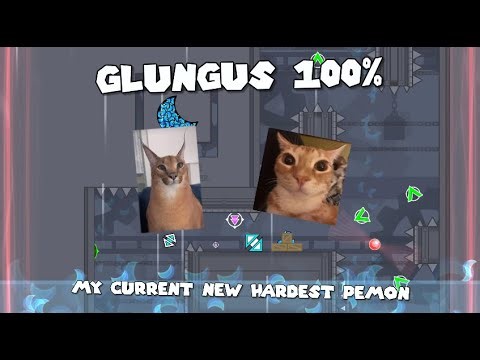 Glungus 100%! (Extreme demon) GD. My hardest plat. WOW