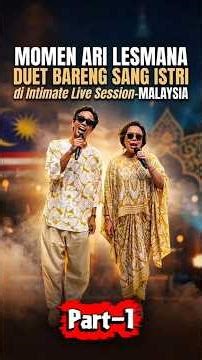 Ari Lesmana & Istri di event INTIMATE LIVE SESSION - MALAYSIA #sitinurhalizah #arilesmana #shorts