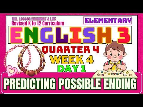 English 3 Quarter 4 Week 4 Day 1 | Predicting Story Endings Revised K-12