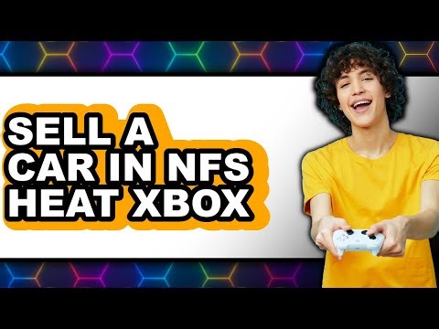How to Sell a Car in NFS Heat Xbox 2025 - Full Guide