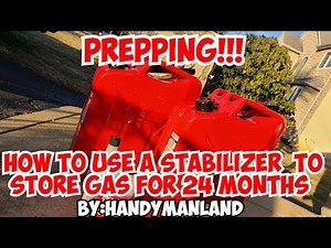 PREPPING! How to use stabilizer to store gas for 24 months