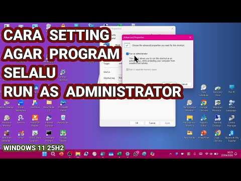 How to Set a Program to Always Run as Administrator When Operating It - Windows 11 25H2 Computer