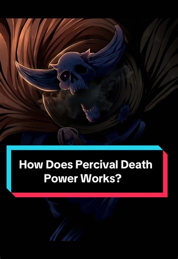 Exploring Percival's Death Power Mechanics