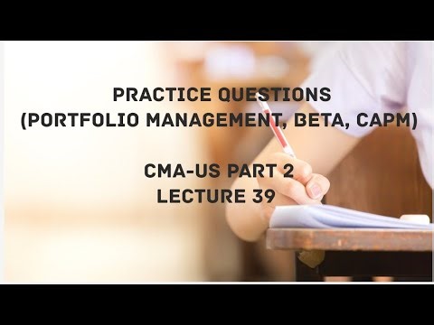 Portfolio Management, Practice Questions | Beta, CAPM | CMA (US)-PART 2 Lec 39