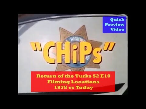 CHiPs TV Series - Filming Location - Return Of The Turks (1978) - Then and Now (YT)