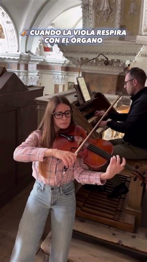 🎻 CUANDO LA VIOLA RESPIRA CON EL ÓRGANO La mezcla entre viola y órgano crea una atmósfera…