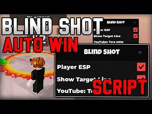 [🔥NEW] Blind Shot Script Auto Win & Player Esp (Roblox 2025)