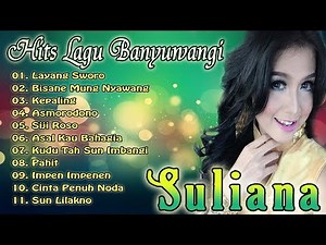 SULIANA _ FULL ALBUM | Kumpulan Lagu Banyuwangi Pilihan Terbaik