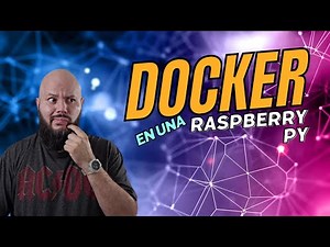 INSTALANDO DOCKER en una RASPBERRY PI