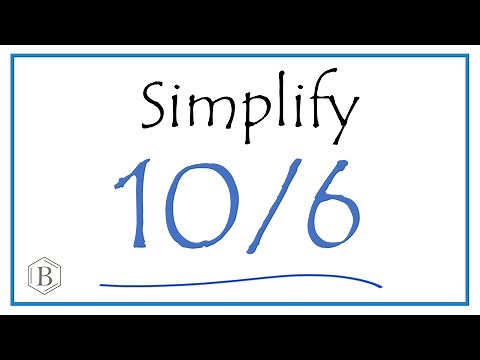 How to Simplify the Fraction 10/6