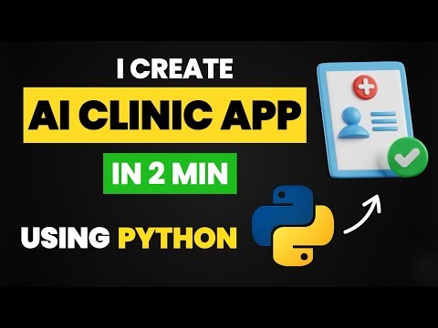 I Create AI Clinic App in 2 MIN Using Python | Python Projects | Learn Python By Building AI Project