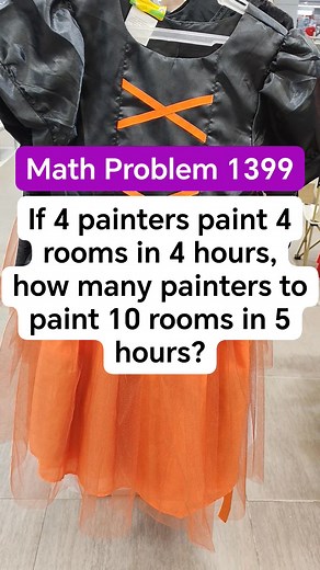 137K views · 94 reactions | If 4 painters paint 4 rooms in 4 hours, how many painters to paint 10 rooms in 5 hours #MATHinik #mathematics #fblifestyle #novemberchallenge | Mathinik | Facebook