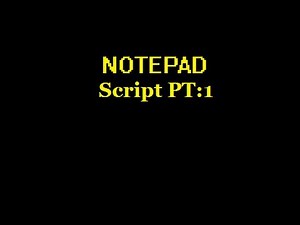 How to make a script using only Notepad