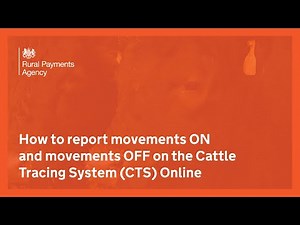 How to report movements ON and movements OFF on the Cattle Tracing System (CTS) Online