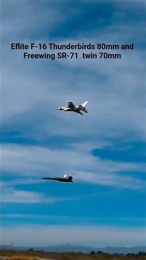 Eflite F-16 Thunderbirds and Freewing SR-71 tandem low pass