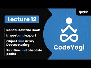 Lecture 12: React useState Hook in Hindi - Coding for absolute beginners by CodeYogi