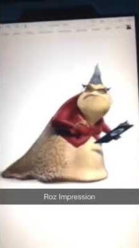 My Roz voice from Monsters Inc.