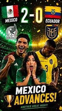 Mexico 2-0 Ecuador |Mexico 2-0 Ecuador | Full Match Highlights | FIFA World Cup 2026