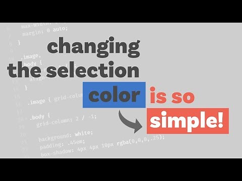 Easily change the selection color with CSS
