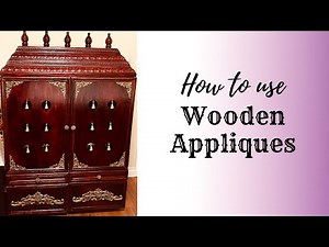 How to Use Wooden Appliques for furniture | Wooden Appliques DIY