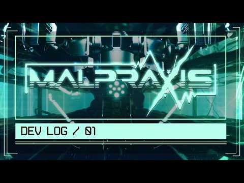 MALPRAXIS — DEV LOG 01