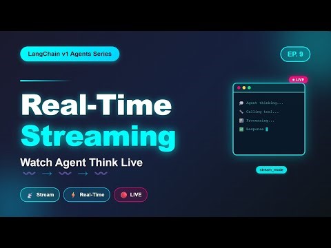 Langchain v1 Agents 9 - Real-Time Streaming Responses Tutorial