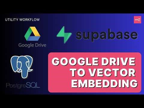 Transform Google Drive Documents into Vector Embeddings