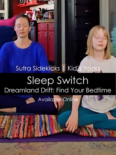 💤 New Online *Sleep Switch | Sutra Sidekicks* It’s time to power down and float into dreamland as your Sidekick is guided through calming breath and slow, soothing movements designed to help the body relax and the mind unwind before bed, creating the perfect transition from busy daytime energy into a peaceful, restful evening. 🌙 Kid's Yoga Ages 6 #sutrasidekicks #yogaathome #yogaislife #radicalselflove #lifeonpurpose