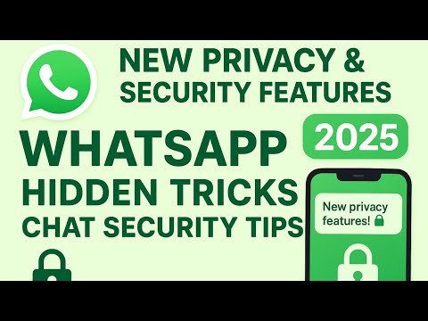 WhatsApp 2025 – 10 New Privacy Tricks | Hidden Features | Chat Secure Tips