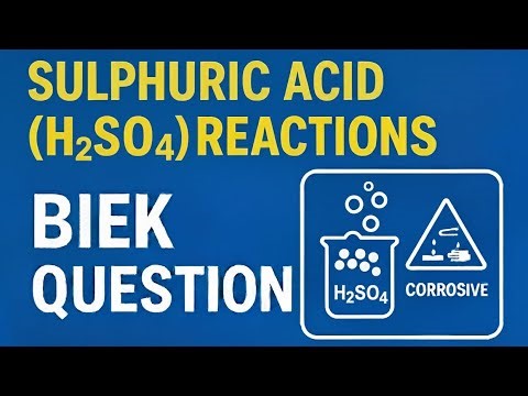 Sulphuric acid, H2SO4 reactions, Inorganic chemistry XII-BIEK