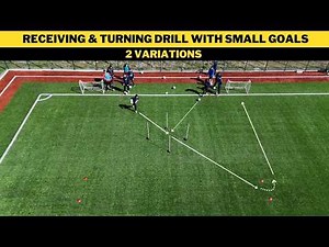 Receiving & Turning Drill with Small Goals | 2 Variations | Football/Soccer Training