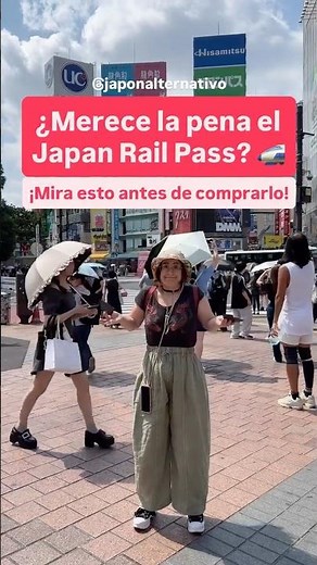 ¿Merece la pena comprar el Japan Rail Pass? 🎌