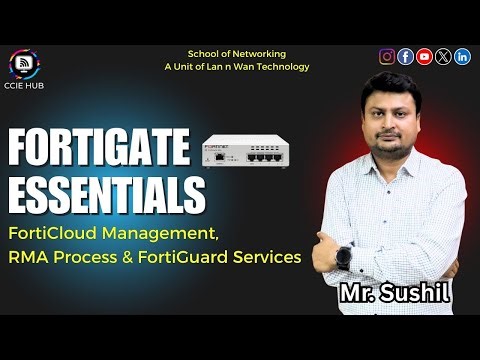 FortiGate Essentials | FortiCloud Management, RMA Process & FortiGuard Services | CCIE HUB